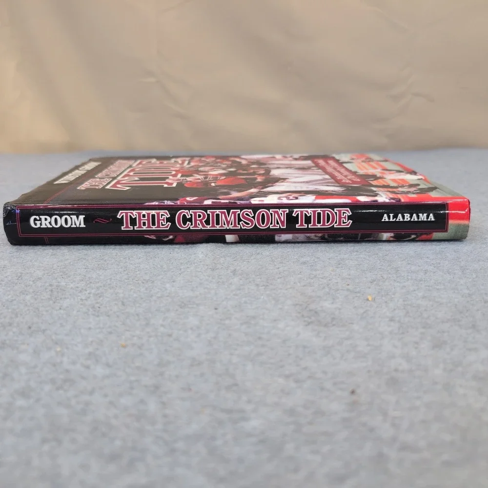 The Crimson Tide An Ill. History of Football University of Alabama Winston Groom - Picture 3 of 5